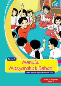 Image of Tematik 6 Menuju Masyarakat Sehat (buku guru)