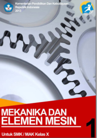 Image of Mekanika dan Elemen Mesin 1 (buku siswa)
