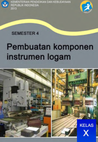 Image of Pembuatan Komponen Instrumen Logam Semester 4 (buku siswa)