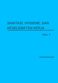 Image of Sanitasi,Hygiene, dan Keselamatan Kerja (buku siswa)