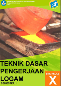 Image of Teknik Dasar Pengerjaan Logam 1 (buku siswa)