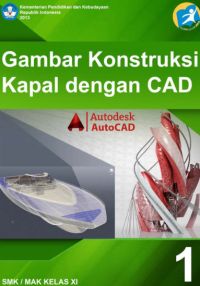 Image of Gambar Konstruksi Kapal dengan CAD 1 (buku siswa)