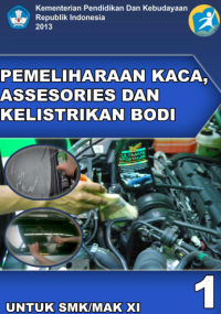 Image of Pemeliharaan Kaca Assesoris dan Kelistrikan Bodi 1 (buku siswa)