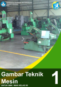 Image of Gambar Teknik Mesin 1 (buku siswa)