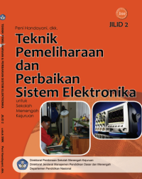 Image of Teknik Pemeliharaan dan Perbaikan Sistem Elektronika (buku umum)