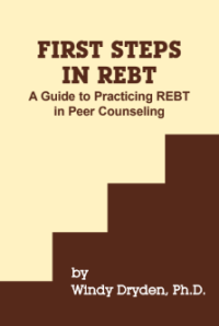 Image of FIRST STEPS IN REBT A Guide to Practicing REBT in Peer Counseling