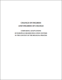 Image of CHANGE OF DEGREES
AND DEGREES OF CHANGE
COMPARING ADAPTATIONS
OF EUROPEAN HIGHER EDUCATION SYSTEMS
IN THE CONTEXT OF THE BOLOGNA PROCESS