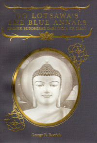 Image of GO LOTSAWA'S THE BLUE ANNALS : Kronik Buddhisme dari India ke Tibet