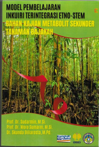 Image of Model Pembelajaran Inkuiri Terintegrasi Etno_STEM  Bahan Kajian Metabolit Sekunder Tanaman Bajakah