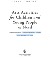 Image of Arts Activities For Children And Young People In Need Helping Chidren To Develop Mindfulness Spiritual Awareness And Self- Esteem