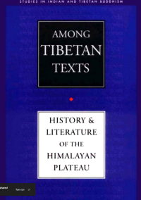 Image of Among Tibetan Texts History And Literature Of The Himalayan Plateau