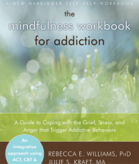Image of The Mindfulness Wrokbook For Addiction