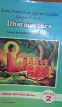 Image of Buku Oendidikan Agama Buddha Sekolah Dasar SD Dharmacakra Sebagai Karikulum Berbasis Karalter