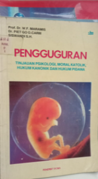 Image of Penggugur an Tinjuan Psikologi Moral Katolik Hukum Kanonik Dan Human Pinada