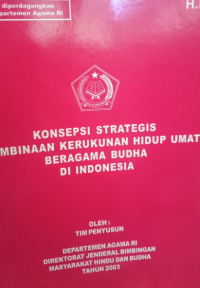 Image of Konsepsi Strategis Pembinaan Kerukunan Hidup Umat Beragama Budha Di Indonesia