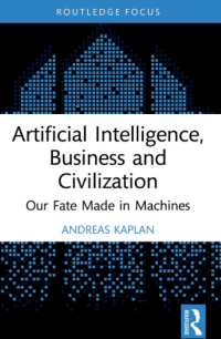 Image of Artificial lntelligence, Business and Civilization Our Fase Made in Machines
