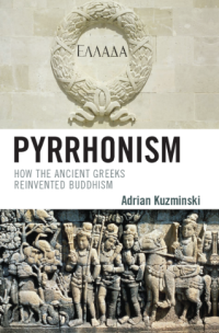 Image of Pyrrhonism  How The Ancient Greeks Reivented Buddhism