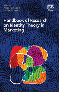 Image of Handbook of Research on
Identity Theory in Marketing