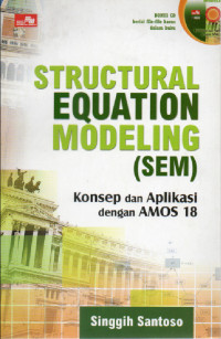 Image of Structural Equation Modeling (SEM) : Konsep dan Aplikasi dengan AMOS 18