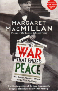 Image of The War That Ended Peace : how Europe abandoned peace for the first world war