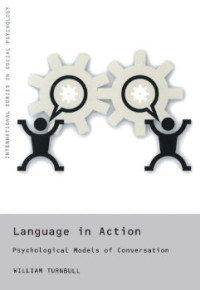 Image of Language in Action Psychological Models of Conversation