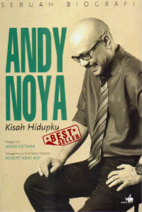 Image of ANDY NOYA : kisah hidupku (sebuah biografi)