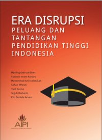 Image of ERA DISRUPSI: Peluang dan Tantangan Pendidikan Tinggi Indonesia