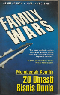 Image of Family Wars : Membedah Konflik 20 Dinasti Bisnis Dunia