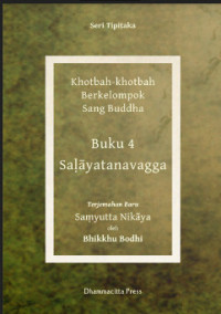 Image of Kitab Suci Khotbah-khotbah Berkelompok Sang Buddha Terjemahan baru Saṃyutta Nikāya  Buku 4