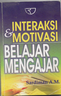 Image of Interaksi & Motivasi Belajar Mengajar