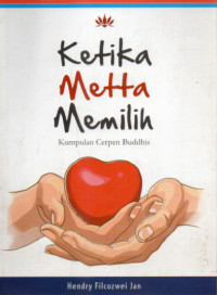 Image of Ketika Metta Memilih : kumpulan cerpen Buddhis