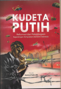 Image of Kudeta Putih : Reformasi dan Pelembagaan Kepentingan Asing dalam Ekkonomi Indonesia