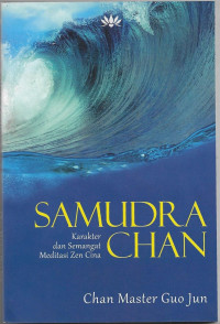 Image of Samudra Chan : Karakter dan Semangat Meditasi Zen Cina
