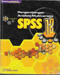 Image of Pengembangan Analisis Multivariate Dengan SPSS 12