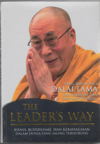 Image of The Leader's Way : Bisnis, Buddhisme dan Kebahagiaan Dalam Dunia yang Saling Terhubung