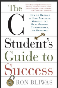Image of THE C STUDENT’S GUIDE TO SUCCESS